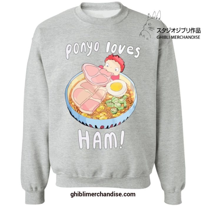 Ponyo Loves Ham Sweatshirt Gray / S